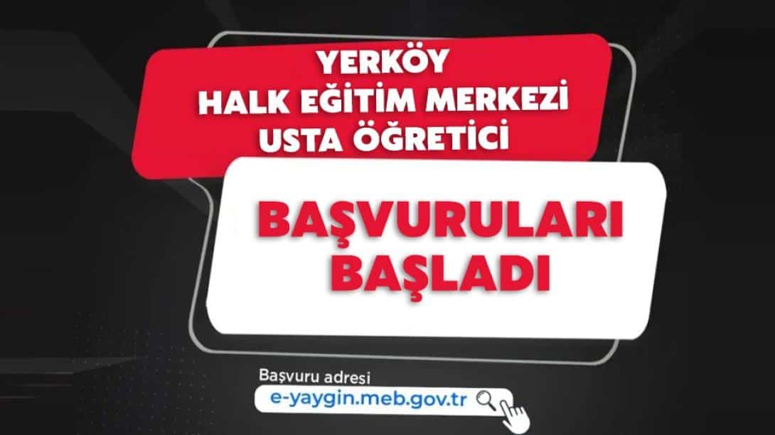 Yerköy H.E.M. 2024-2025 Eğitim-Öğretim Yılı Usta Öğretici Başvuruları Takvimi